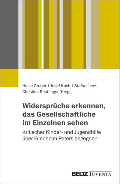 Widersprüche erkennen, das Gesellschaftliche im Einzelnen sehen