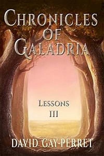 Chronicles of Galadria III - Lessons