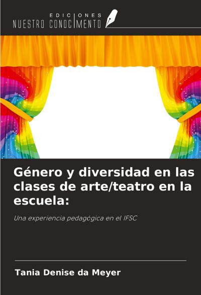 Género y diversidad en las clases de arte/teatro en la escuela: