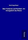 Über Tandarois und Flordibel - Ein Artusgedicht de