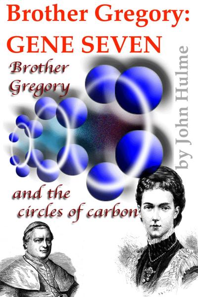 Brother Gregory: Gene Seven (Mendel, #6)