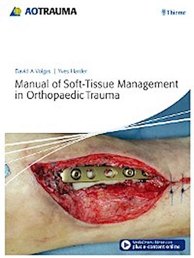 Manual of Soft-Tissue Management in Orthopaedic Trauma