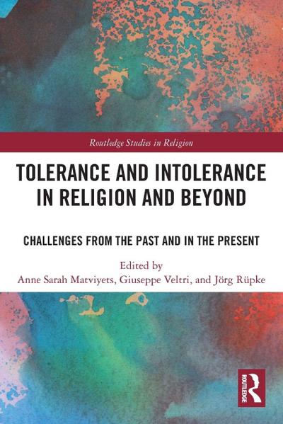 Tolerance and Intolerance in Religion and Beyond