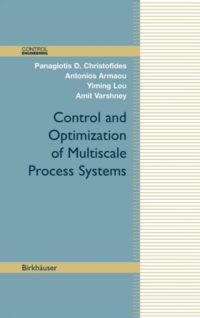 Control and Optimization of Multiscale Process Systems