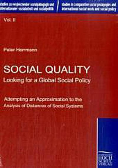 Social Quality - Looking for a Global Social Policy