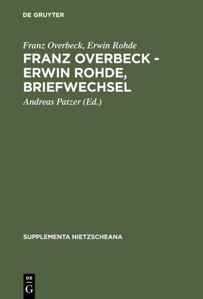 Franz Overbeck - Erwin Rohde: Briefwechsel