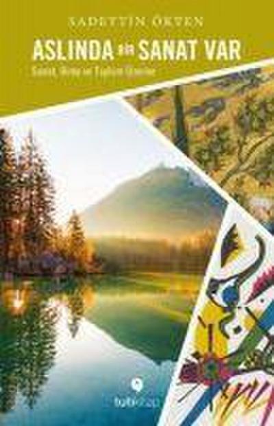 Aslinda Bir Sanat Var