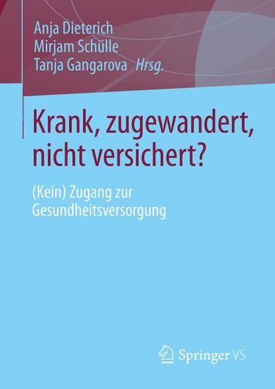 Krank, zugewandert, nicht versichert?