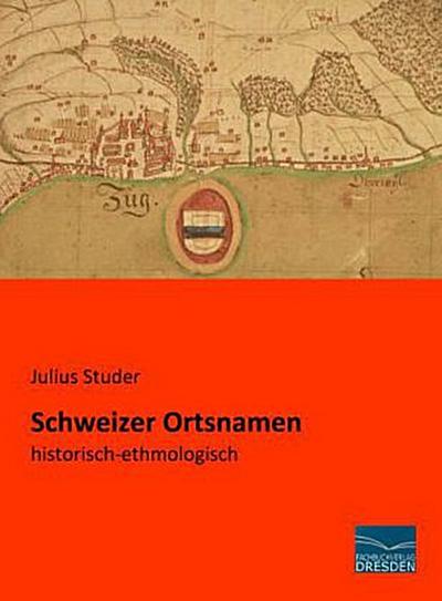Schweizer Ortsnamen