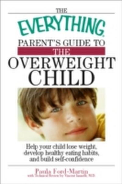 Everything Parent’s Guide to the Overweight Child