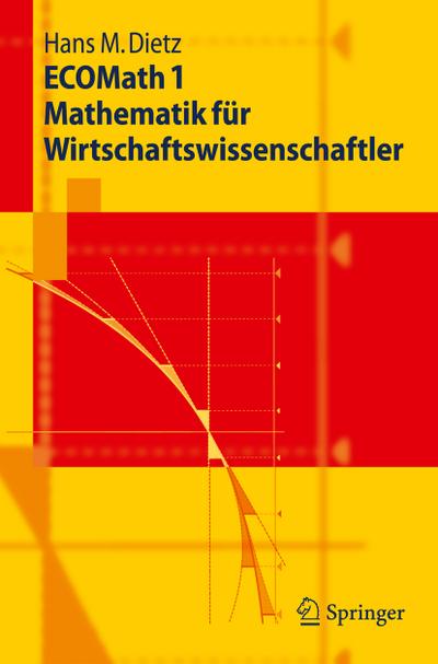 ECOMath 1 Mathematik für Wirtschaftswissenschaftler