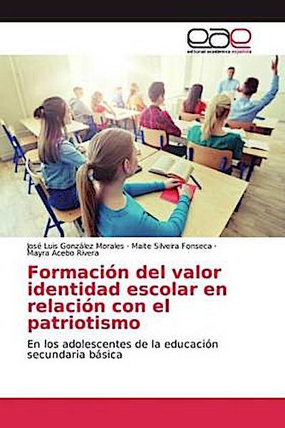 Formación del valor identidad escolar en relación con el patriotismo