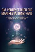 Das perfekte Buch für Manifestations-Fans