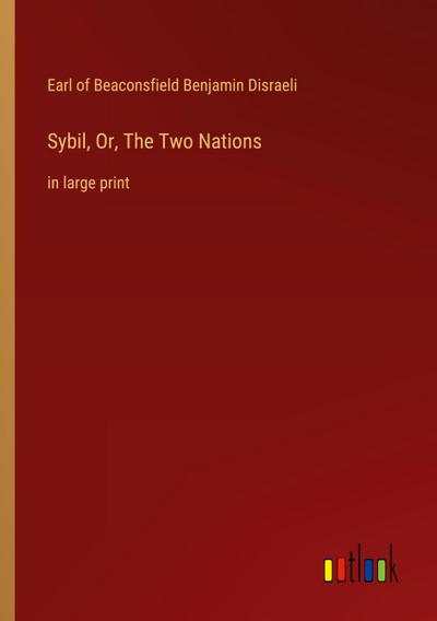 Sybil, Or, The Two Nations