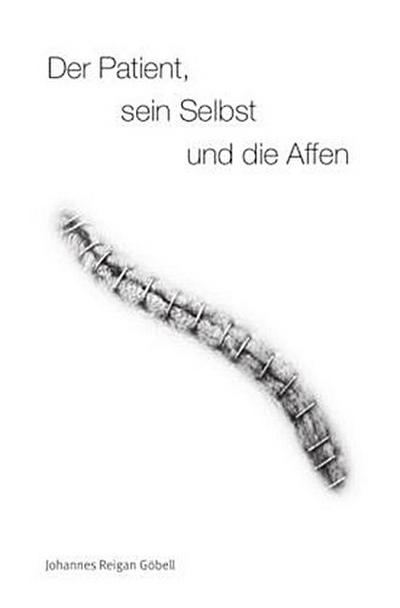 Der Patient, sein Selbst und die Affen