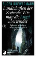 Landschaften der Seele oder: Wie man die Angst überwindet