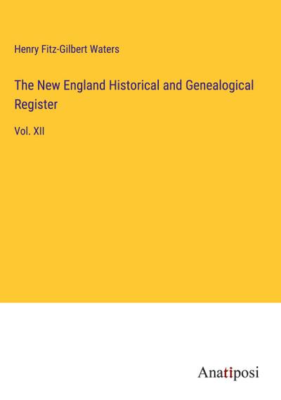 The New England Historical and Genealogical Register