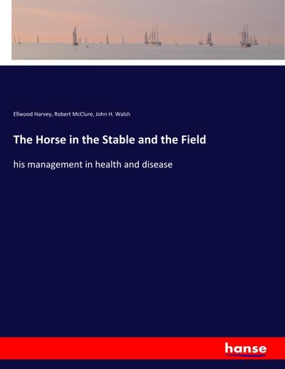 The Horse in the Stable and the Field