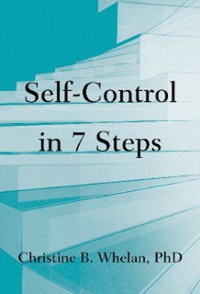 Self-Control in Seven Steps