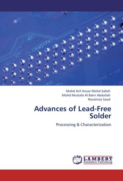 Advances of Lead-Free Solder