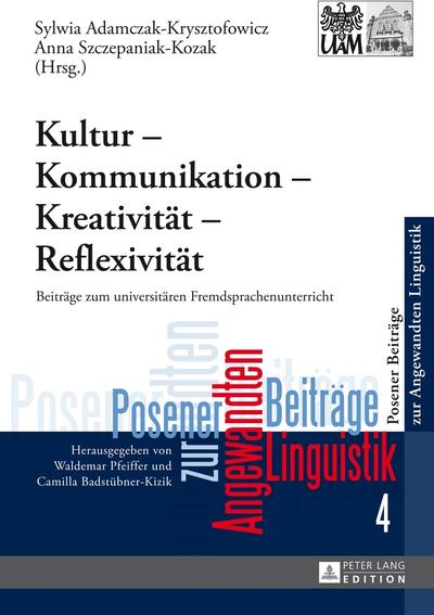 Kultur - Kommunikation - Kreativität - Reflexivität