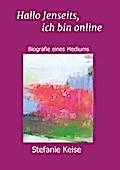 Hallo Jenseits, ich bin online
