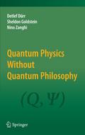 Quantum Physics Without Quantum Philosophy