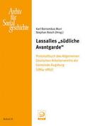 Lassalles ’südliche Avantgarde’