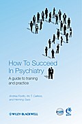 How to Succeed in Psychiatry