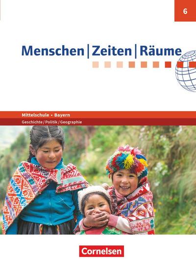 Menschen-Zeiten-Räume 6. Jahrgangsstufe- Mittelschule Bayern - Schülerbuch
