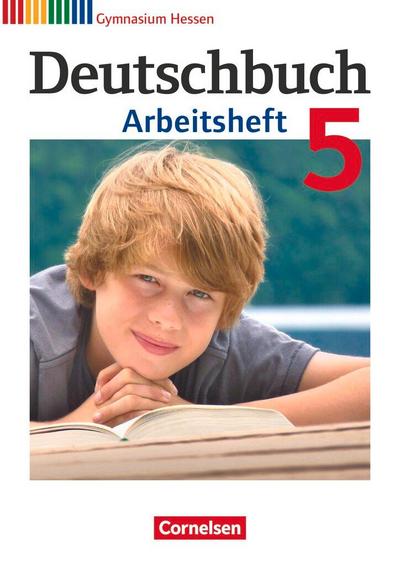 Deutschbuch 5. Schuljahr. Arbeitsheft mit Lösungen. Gymnasium Hessen