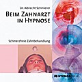 Beim Zahnarzt in Hypnose, 1 Audio-CD
