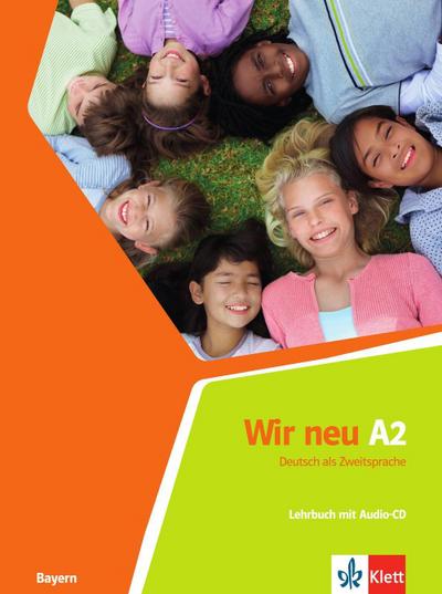 Wir neu, Ausgabe Bayern Lehrbuch, m. Audio-CD