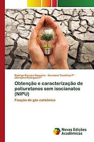 Obtenção e caracterização de poliuretanos sem isocianatos (NIPU)