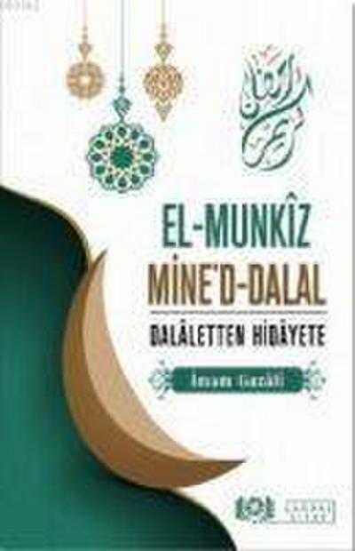 El-Munkiz Mined-Dalal Dalaletten Hidayete