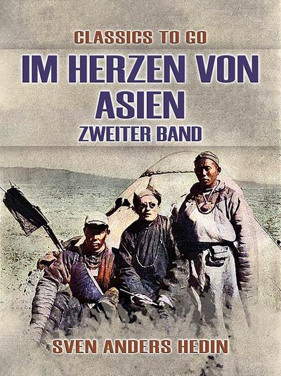 Im Herzen von Asien Zweiter Band