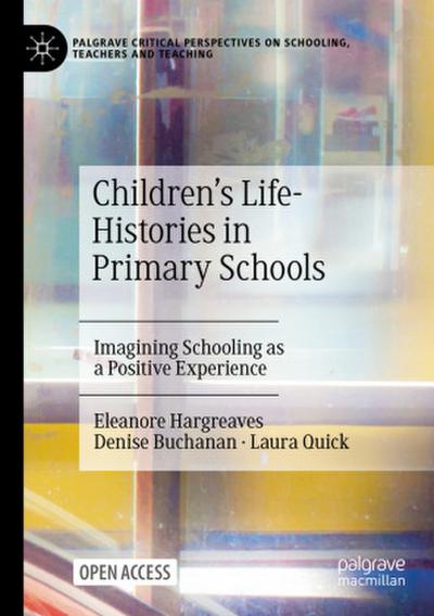 Children’s Life-Histories in Primary Schools