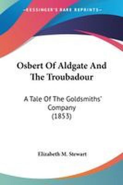 Osbert Of Aldgate And The Troubadour