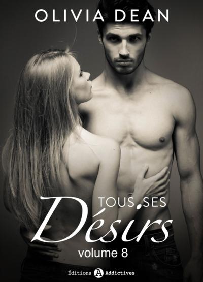 Tous ses désirs - Volume 8