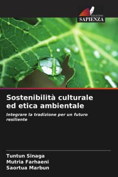Sostenibilità culturale ed etica ambientale