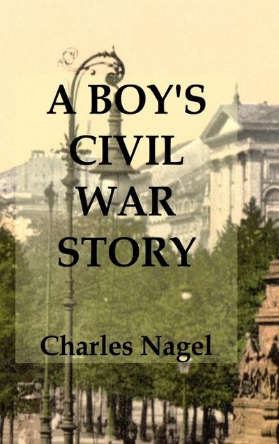 A Boy’s Civil War Story