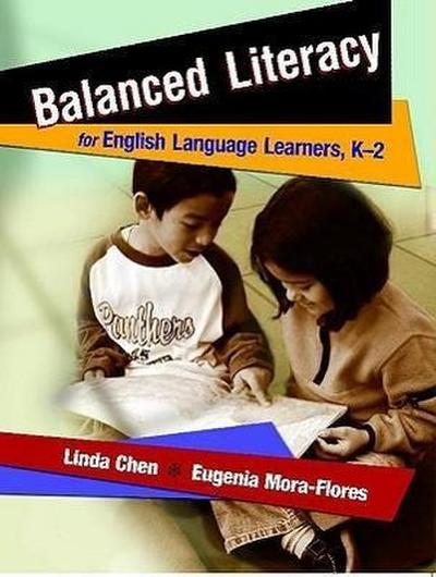Balanced Literacy for English Language Learners, K-2