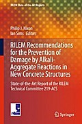 RILEM Recommendations for the Prevention of Damage by Alkali-Aggregate Reactions in New Concrete Structures