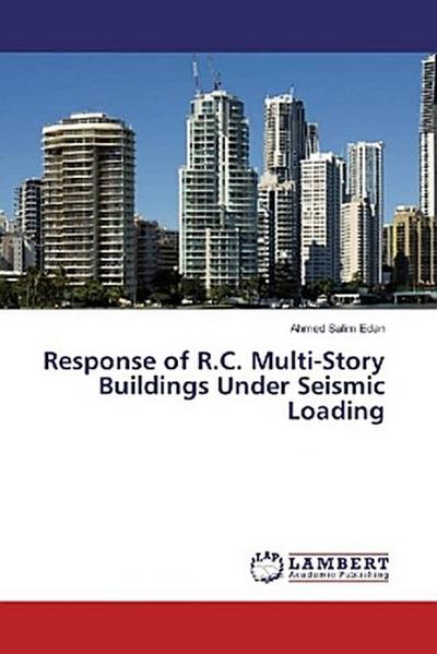 Response of R.C. Multi-Story Buildings Under Seismic Loading