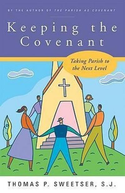 Keeping the Covenant Taking Parish to the Next Level