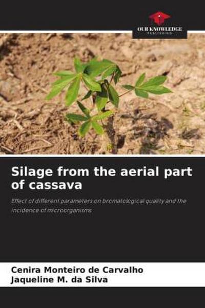 Silage from the aerial part of cassava