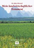 Mein landwirtschaftliches Testament (Edition Siebeneicher)