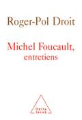 Michel Foucault, entretiens