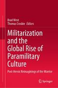 Militarization and the Global Rise of Paramilitary Culture