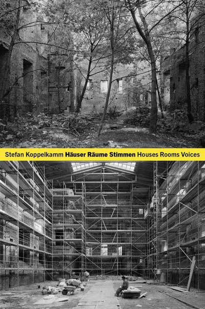 Stefan Koppelkamm: Häuser Räume Stimmen